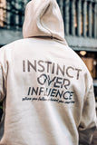 Instinct Over Influence Hoodie